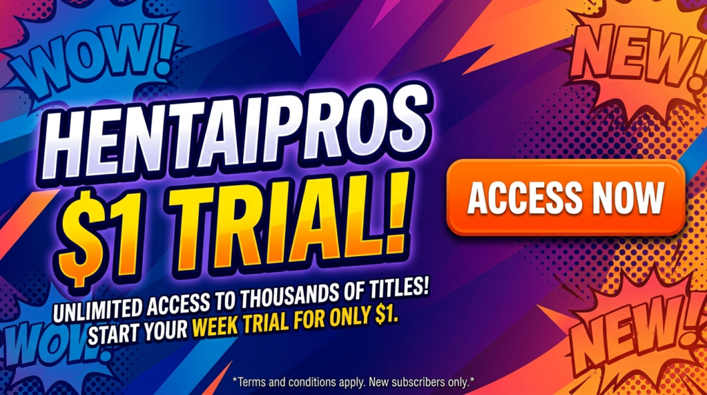 Hentaipros $1 Trial – Get 7 Days of Premium Access for Just $1